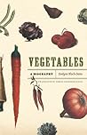 Vegetables: A Bio...
