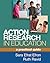 Action Research in Educatio...