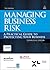 Managing Business Risk: A Practical Guide to Protecting Your Business