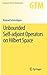 Unbounded Self-adjoint Operators on Hilbert Space (Graduate Texts in Mathematics, 265)