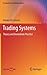 Trading Systems: Theory and...