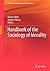 Handbook of the Sociology of Morality (Handbooks of Sociology and Social Research)
