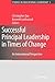 Successful Principal Leadership in Times of Change: An International Perspective (Studies in Educational Leadership, 5)