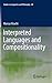 Interpreted Languages and Compositionality (Studies in Linguistics and Philosophy, 89)