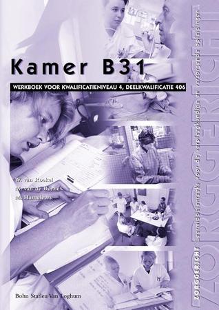 Kamer B31 (Zorggericht) (Dutch Edition)