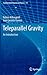 Teleparallel Gravity (Fundamental Theories of Physics, 173)