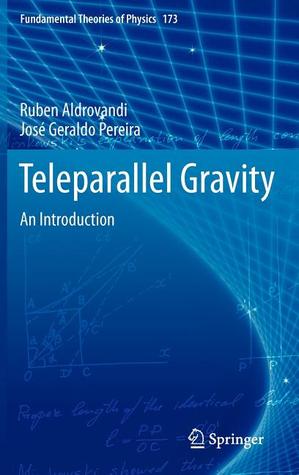 Teleparallel Gravity (Fundamental Theories of Physics, 173)