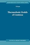 Thermoelastic Models of Continua (Solid Mechanics and Its Applications) Thermoelastic Models of Continua (Solid Mechanics and Its Applications)