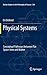 Physical Systems: Conceptual Pathways between Flat Space-time and Matter (Boston Studies in the Philosophy and History of Science, 264)