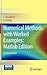 Numerical Methods with Worked Examples by C. Woodford