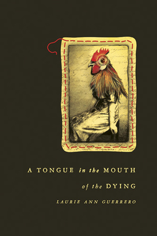 A Tongue in the Mouth of the Dying (Andrés Montoya Poetry Prize)