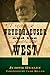 Frederick Weyerhaeuser and the American West by Judith Koll Healey