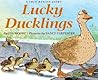 Lucky Ducklings by Eva Moore