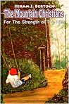 For The Strength of The Hills by Hiram J. Bertoch