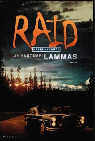 Raid ja mustempi lammas (Raid, #4)