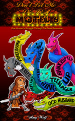 Don't Let Me Die in a Motel 6; or, One Woman's Struggle Through the Great Recession