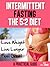 Intermittent Fasting - The 5:2 Diet - A Practical Guide