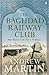 The Baghdad Railway Club (J...