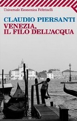 Venezia, il filo dell'acqua