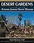 Desert Gardens by Richard C. Brusca