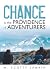 Chance Is The Providence Of Adventurers