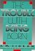 The Trouble with Being Born by Emil M. Cioran