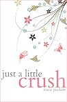 Just a Little Crush by Tracie Puckett