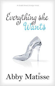 Everything She Wants (Sweet Home Chicago, #0.5)