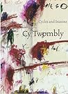 Cy Twombly: Cycle...