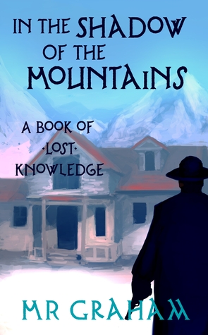 In the Shadow of the Mountains (The Books of Lost Knowledge)