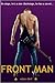 Front Man (Front Man, #1)