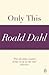 Only This (A Roald Dahl Short Story)