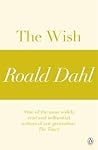 The Wish by Roald Dahl