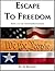Escape to Freedom by Alex J. Reissig