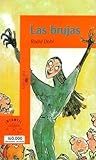 Las brujas by Roald Dahl