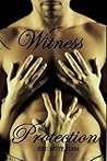 Witness Protection by Bec Botefuhr Witness Protection by Bec Botefuhr