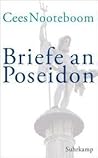 Briefe an Poseidon by Cees Nooteboom