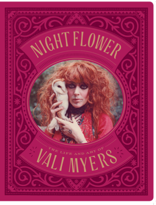 Night Flower: The Life and Art of Vali Myers (Unknown Binding)