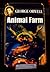 Animal Farm by George Orwell Animal Farm by George Orwell