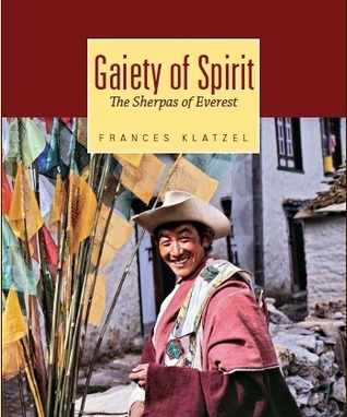 Gaiety of Spirit: The Sherpas of Everest