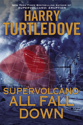 All Fall Down (Supervolcano, #2)