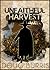 Unfaithful Harvest