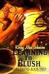 Learning to Blush (Swarii Brides, #2)