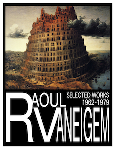 Raoul Vaneigem Selected Works 1962-1979