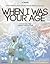 When I Was Your Age by Mark Washburn