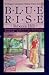 Blue Rise (Penguin Contemporary American Fiction Series)