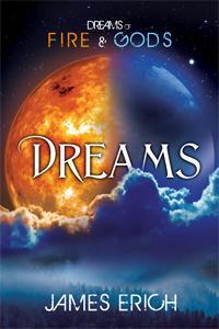 Dreams (Dreams of Fire and Gods, #1)