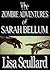 The Zombie Adventures of Sarah Bellum