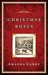Christmas Roses by Amanda Cabot