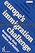 Europe's Immigration Challe...